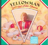 Yellowman - Yellow Like Cheese