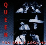 Queen - You Don't Fool Me