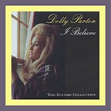 Dolly Parton - I Believe: The Encore Collection