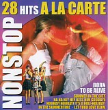 A La Carte - 56 Hits Nonstop - Born To Be Alive