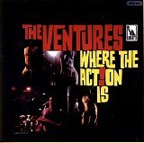 Ventures, The - Where The Action Is