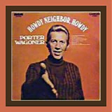 Porter Wagoner - Howdy Neighbor, Howdy