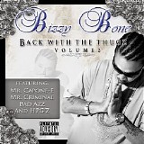 Bizzy Bone - Back With The Thugz Part II