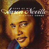 Aaron Neville - Some of My Greatest Songs