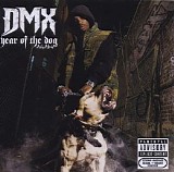 Dmx - Year Of The Dog Again