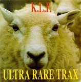 The KLF - Ultra Rare Trax