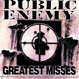 Public Enemy - Greatest Misses