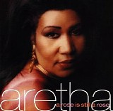 Aretha Franklin - Rose Is Still a Rose