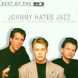 Johnny Hates Jazz - Best of the 80's