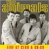 Animals, The - Live at Club Go-Go