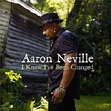 Aaron Neville - I Know I've Been Changed