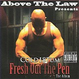 Above the Law - Fresh Out The Pen