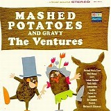 Ventures, The - Mashed Potatoes And Gravy