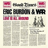 Eric Burdon & War - Love Is All Around