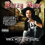 Bizzy Bone - Back with the Thugz