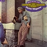 Porter Wagoner - Skid Row Joe - Down In The Alley