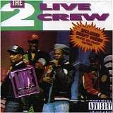 2 Live Crew - Live in Concert