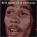 Bob Marley - And Friends