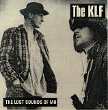 The KLF - The Lost Sounds Of Mu Vol. 1