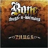 Bone Thugs N Harmony - T.H.U.G.S.