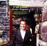 Porter Wagoner - Y'all Come