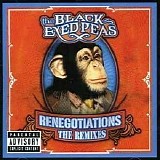 Black Eyed Peas - Renegotiations: the Remixes