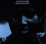 Aretha Franklin - Spirit in the Dark