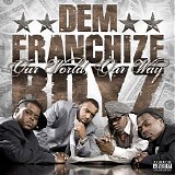 Dem Franchize Boyz - Our World Our Way