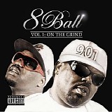 8 Ball - Vol 1-On the Grind