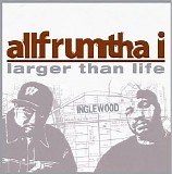 Allfrumtha I - Larger Than Life