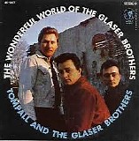 Tompall & The Glaser Brothers - The Wonderful World Of The Glaser Brothers