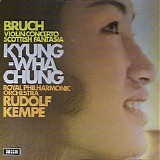 Kyung Wha Chung, Royal Philharmonic Orchestra - Rudolf Kempe - Violin Concerto No. 1  Scottish Fantasia