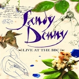 Denny, Sandy - Sandy Denny Live At The BBC