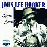 John Lee Hooker - Boom Boom (Disc 1)