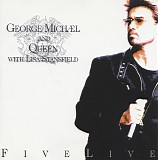 George Michael And Queen with - Five Live