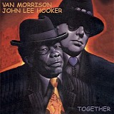 John Lee Hooker & Van Morrison - Together