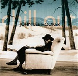 John Lee Hooker - Chill Out (Remastered)