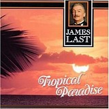 James Last - Tropical Paradise