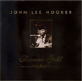 John Lee Hooker - Forever Gold (St.Clair Entertainment)