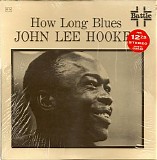 John Lee Hooker - How Long Blues