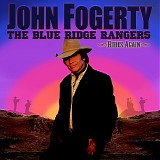 John Fogerty - The Blue Ridge Rangers Rides A