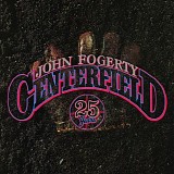 John Fogerty - Centerfield (25th Anniversary)