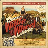 Willie Nelson & Asleep At The Wheel - Willie And The Wheel