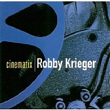 Robbie Krieger - Cinematix