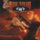 Marshall Tucker Band, The - Still Smokin'