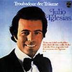 Julio Iglesias - Troubadour Der Traume