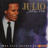 Julio Iglesias - Ma Vie- Mes Plus Grands Succes CD1