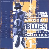 John Lee Hooker - Big Blues Collection