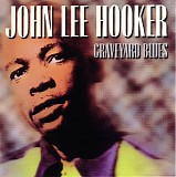 John Lee Hooker - Graveyard Blues