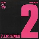 KLF, The - 3 A.M. Eternal (Pure Trance)